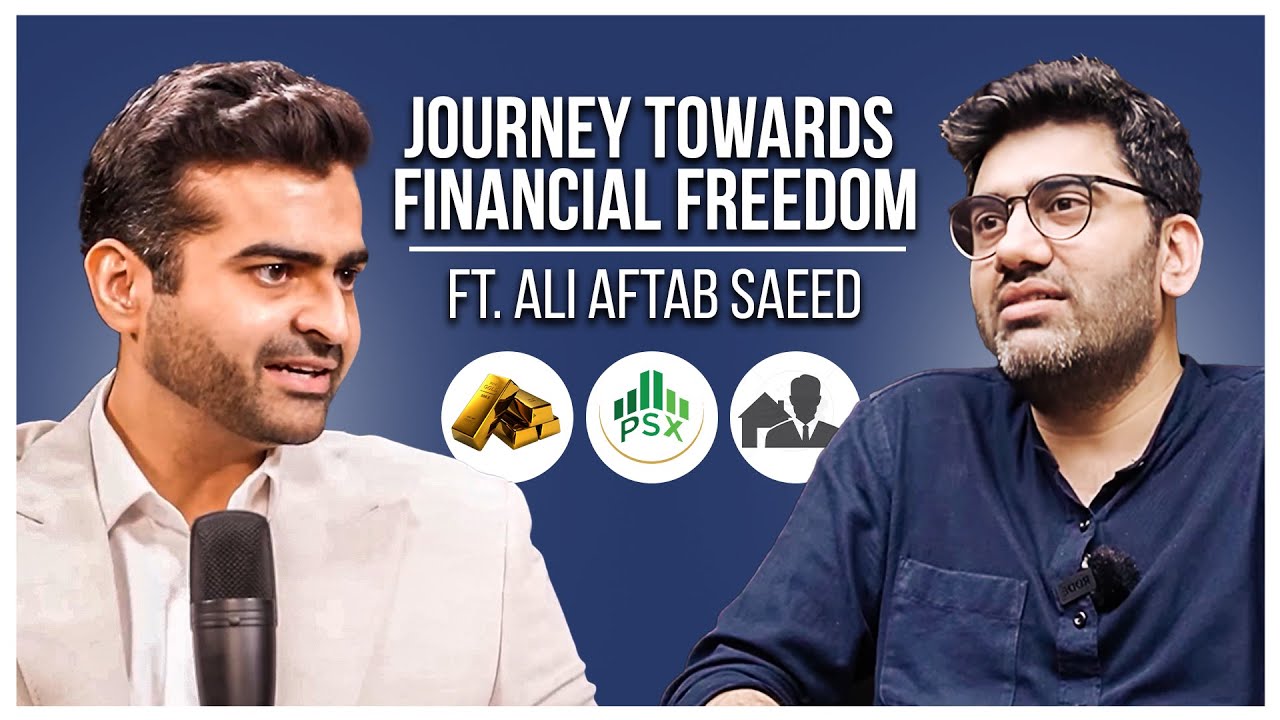 From Music to Financial Freedom - Ali Aftab Saeed's Journey towards Financial Freedom
