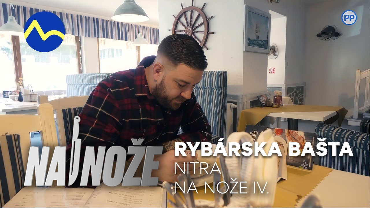 Kuchárov učí variť krajčírka? | Rybárska bašta Nitra 2/3 | Na nože IV.
