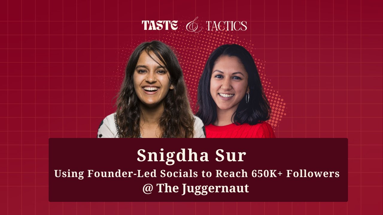 Snigdha Sur from The Juggernaut: Using Founder-Led Socials to Reach 650K+ Followers
