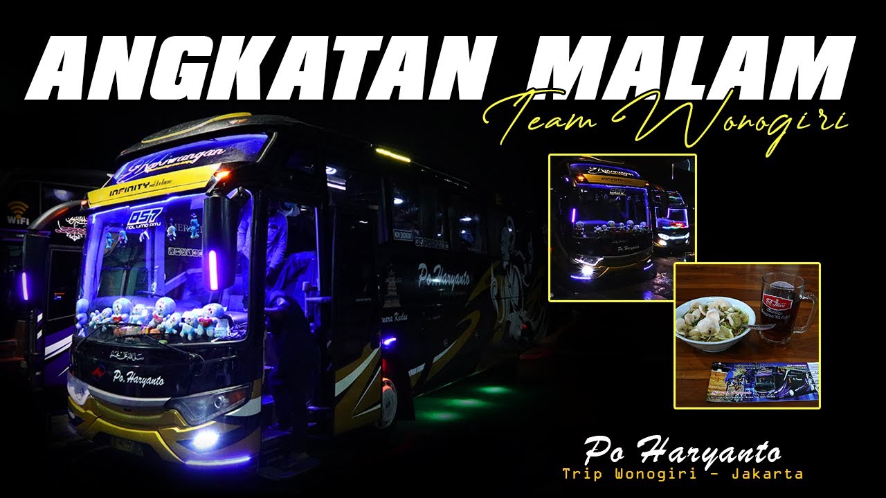 (HR YANG JARANG TER-EKSPOS❗) TRIP ANGKATAN MALAM PO. HARYANTO HR 057 WONOGIRI - JAKARTA