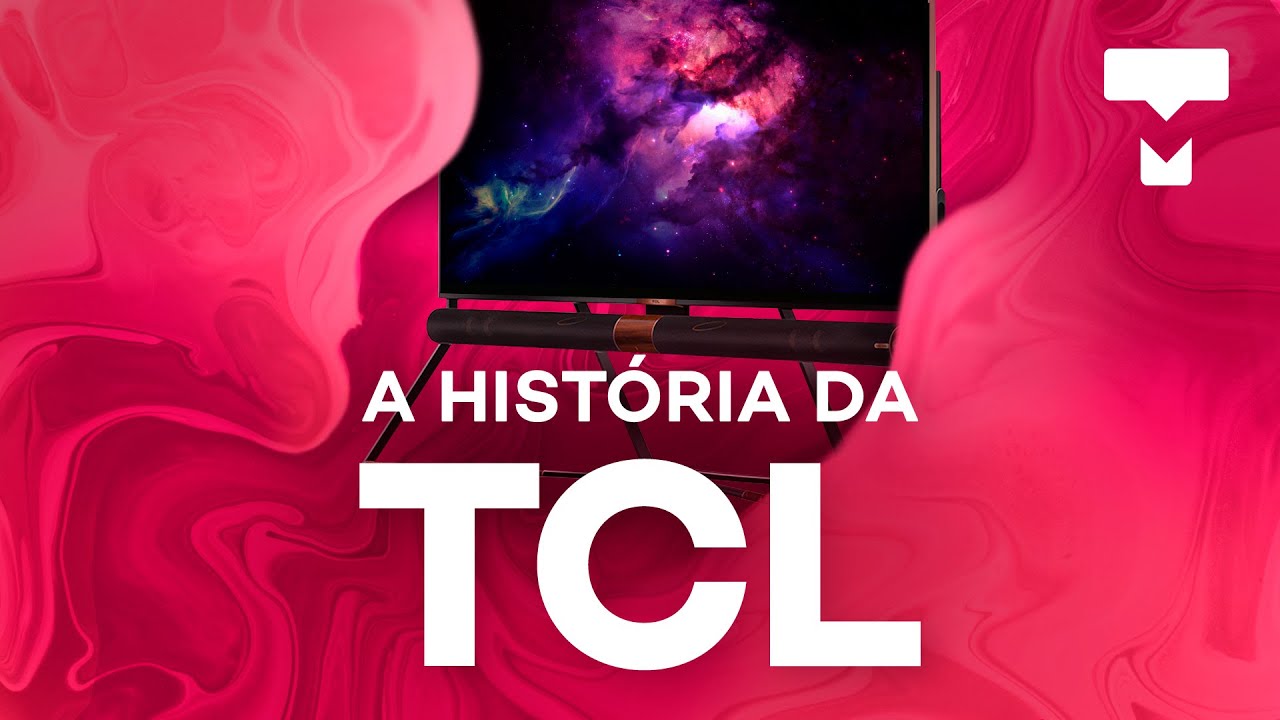 A história da TCL - TecMundo