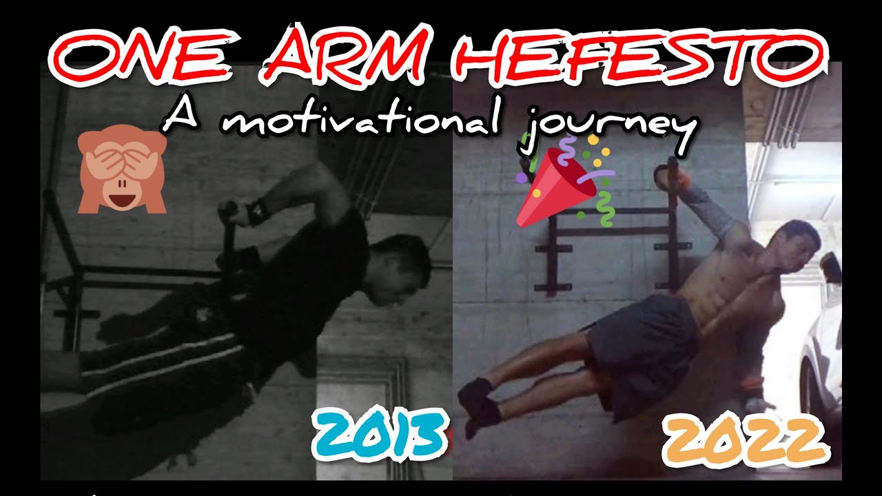 ONE ARM HEFESTO - A motivational journey.
