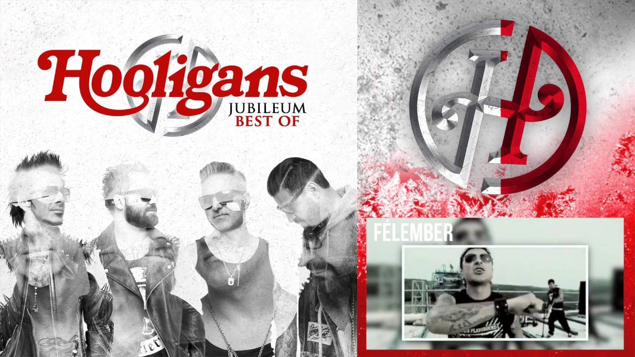 Hooligans - F&eacute;lember (Jubileum Best Of)