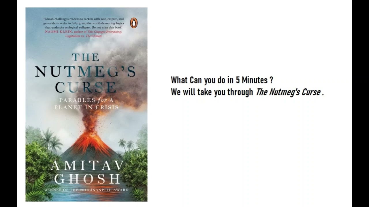 The Nutmeg's Curse: Parables for a Planet in Crisis : Book Summary in 5 Minutes