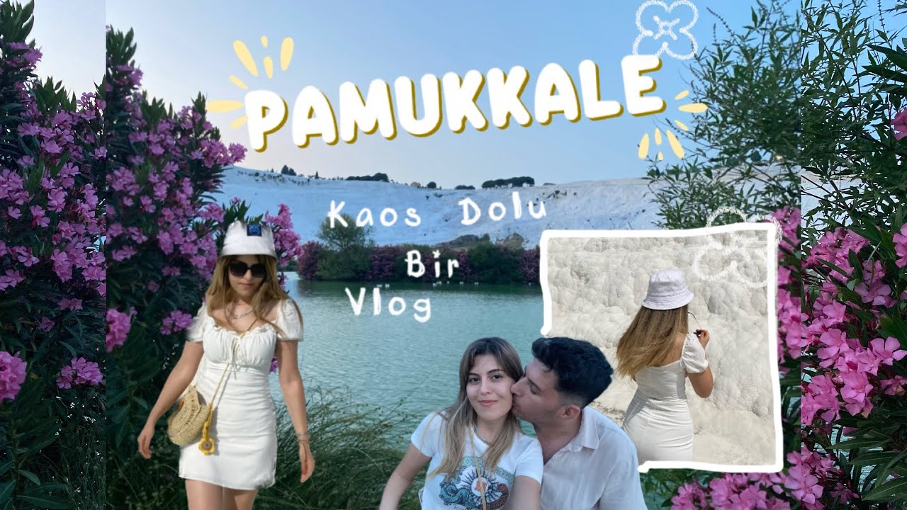 Kaos Dolu Bir Pamukkale Vlog | Ücretler 💵| Ulaşım 🚘| Pamukkale’de Ne Yapılır ?
