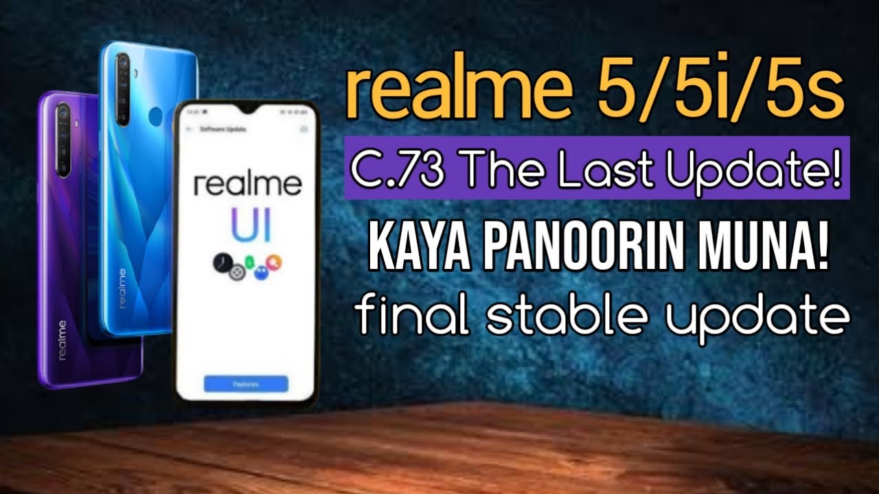 Realme 5/5i/5s C.73 Last Update! | Realme 5 Last Update | Realme 5i Last Update