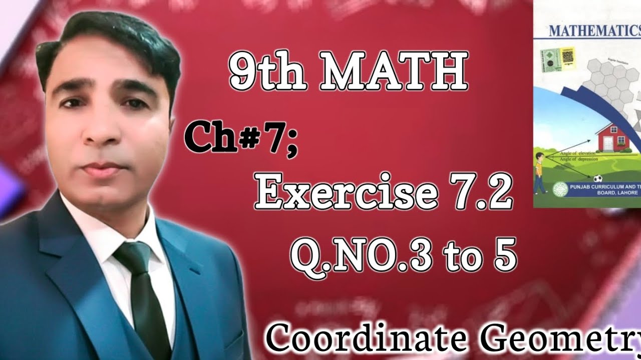 Exercise 7.2 Class 9th Chapter 7 New Book Math|| Coordinate Geometry|| Question 3 to5|| PCTB|| 