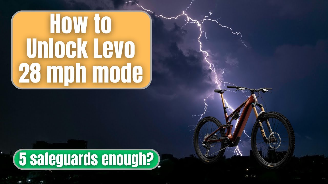 How to use Gen 4 Levo 28mph mode - 5 safety features, trail access risks discussed.