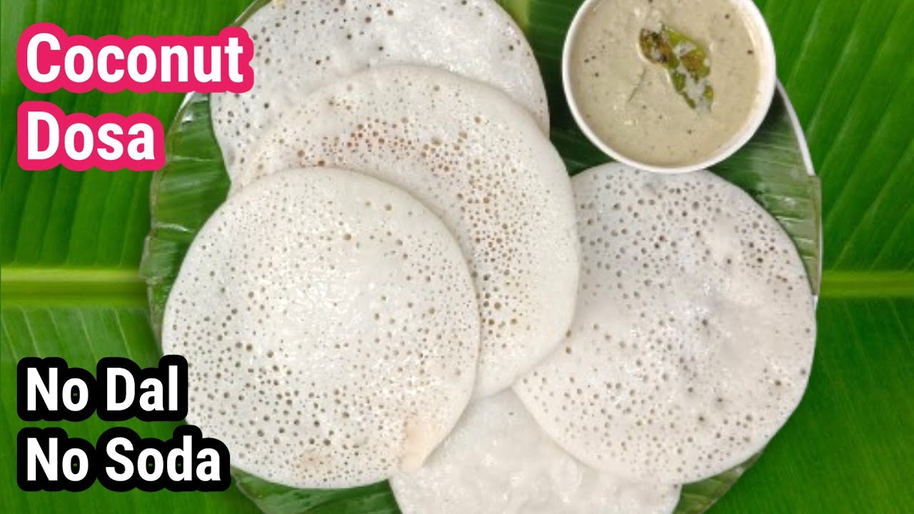 Soft & Spongy Coconut Dosa | South Indian Breakfast Recipe | Tengai Dosa Recipe | Kayi Dosa Recipe