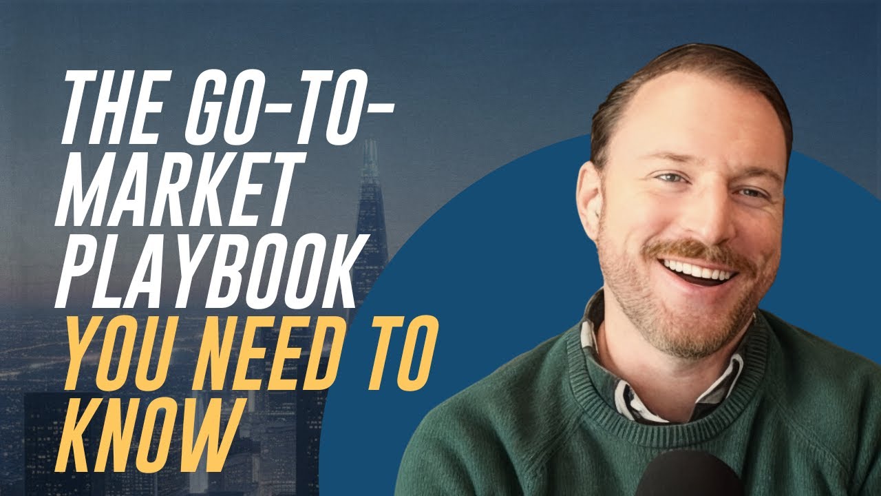 The Go-To-Market Playbook You Need to Know