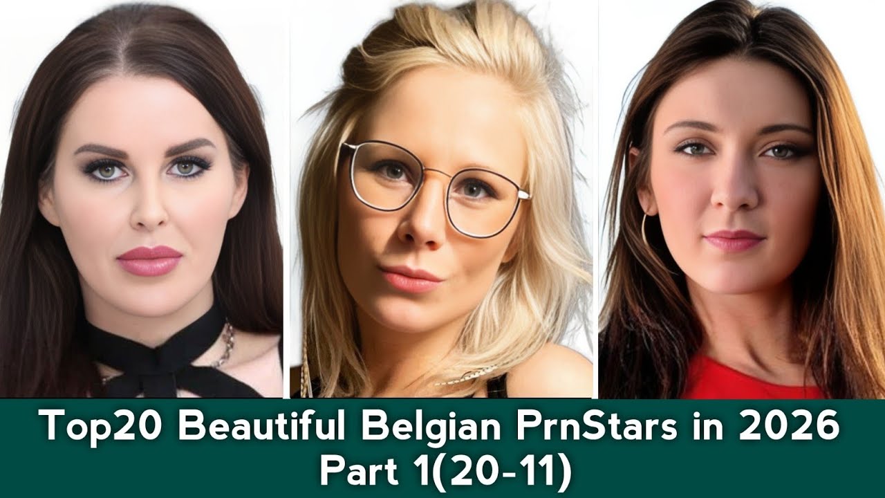 Top 20 Beautiful Belgian PrnStars in 2026 Part 1