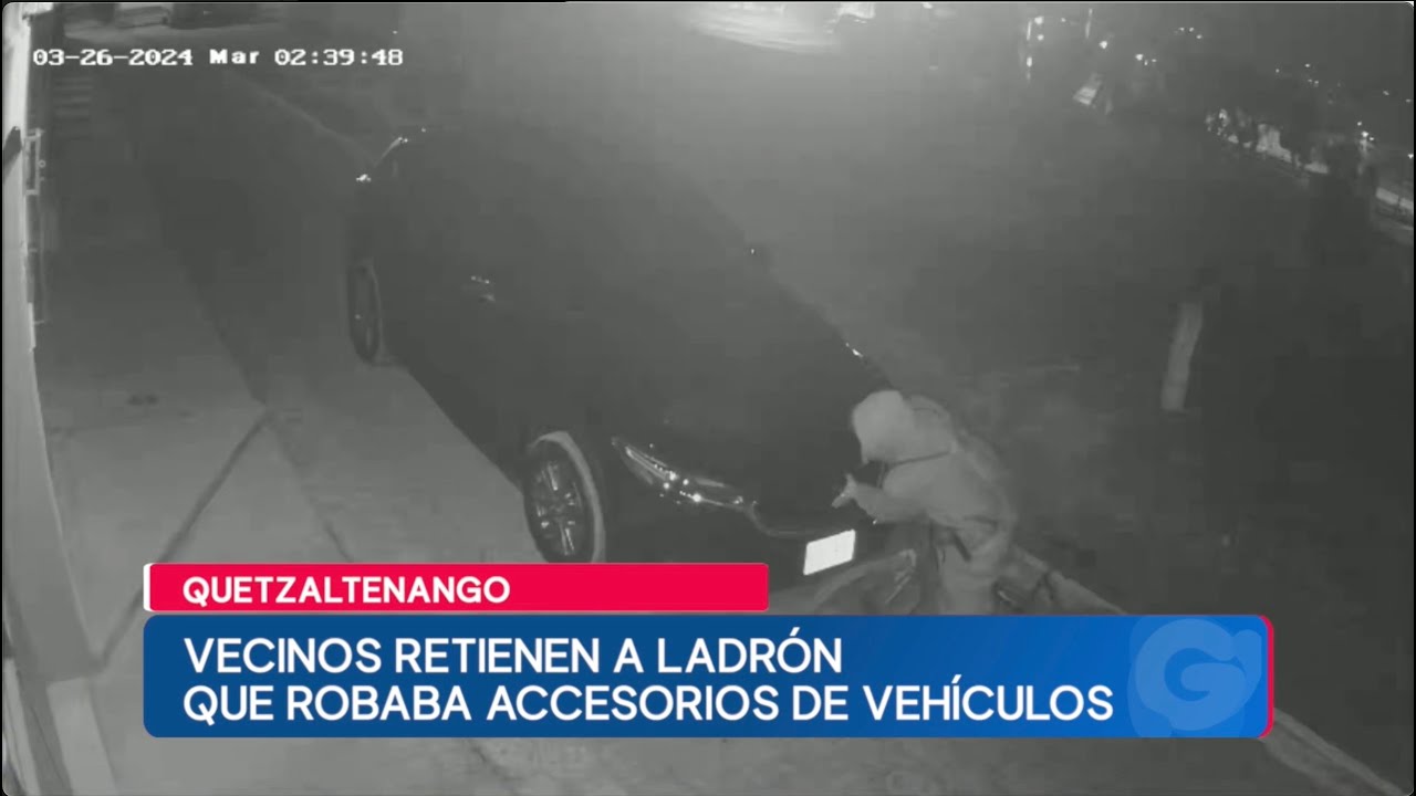 Así robaban partes de carros en Quetzaltenango; vecinos se organizan para detener delincuencia