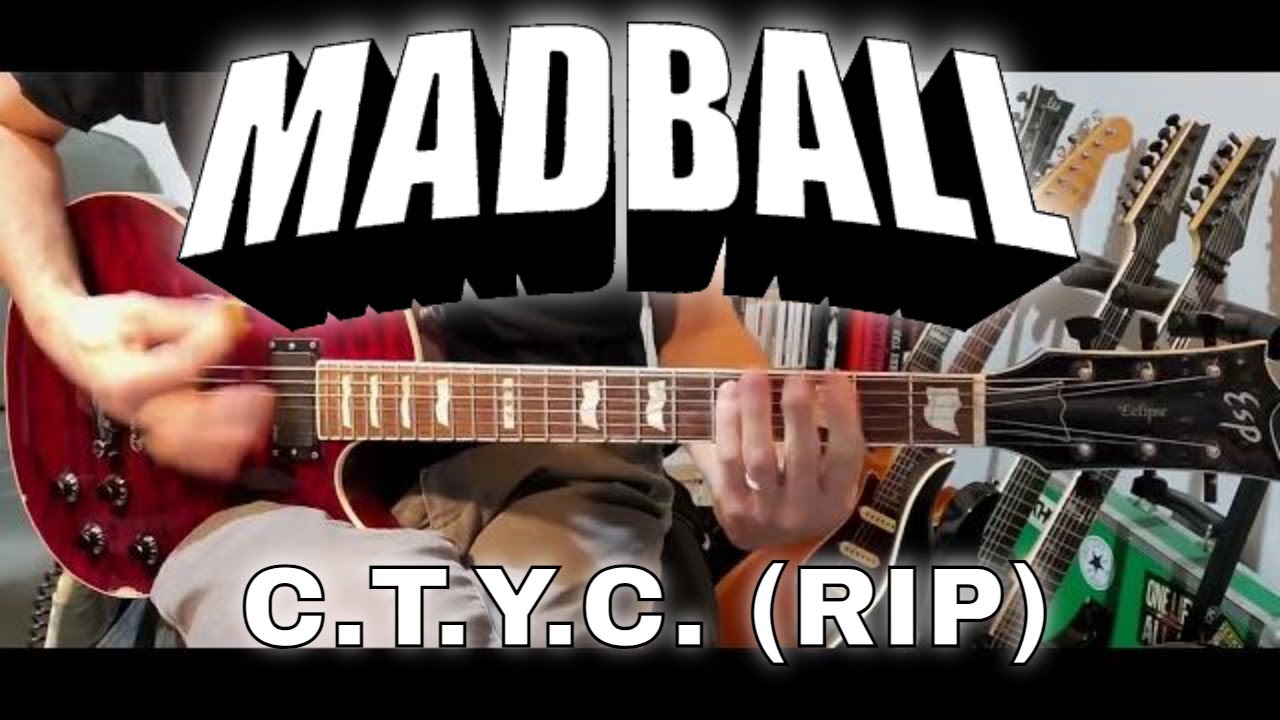 Madball - C.T.Y.C. (RIP) (Guitar Cover)
