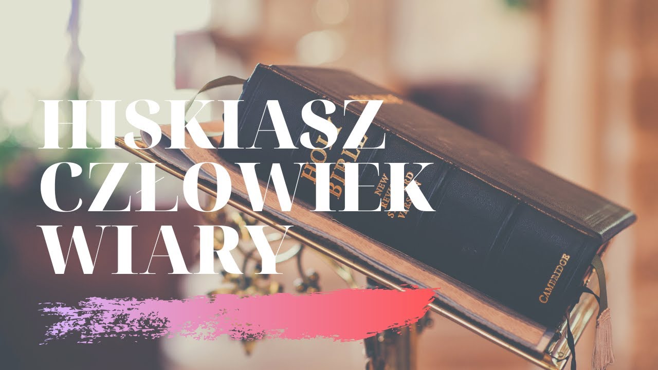 Hiskiasz, człowiek wiary   Bartłomiej Kłopotek - Gł&oacute;wczewski