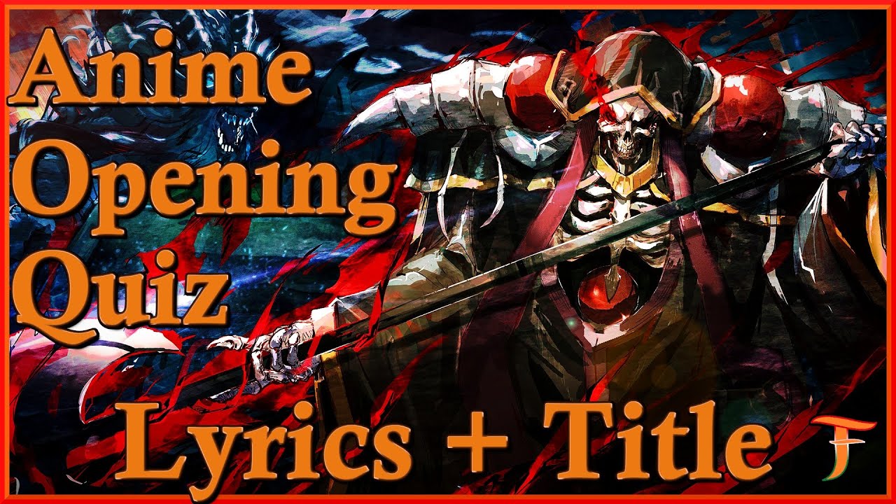 Anime Opening Quiz — Title + Lyrics [First Verse Edition]