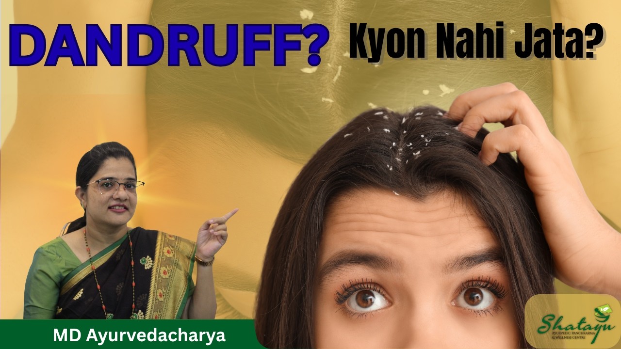 How to Get Rid of Dandruff Naturally? Ayurvedic Tips & Remedies Explained