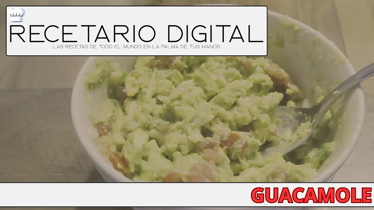 Como preparar guacamole | Recetario Digital
