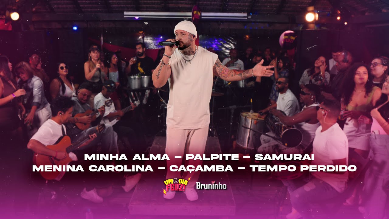 Minha Alma - Palpite - Samurai - Menina Carolina - Caçamba - Tempo Perdido