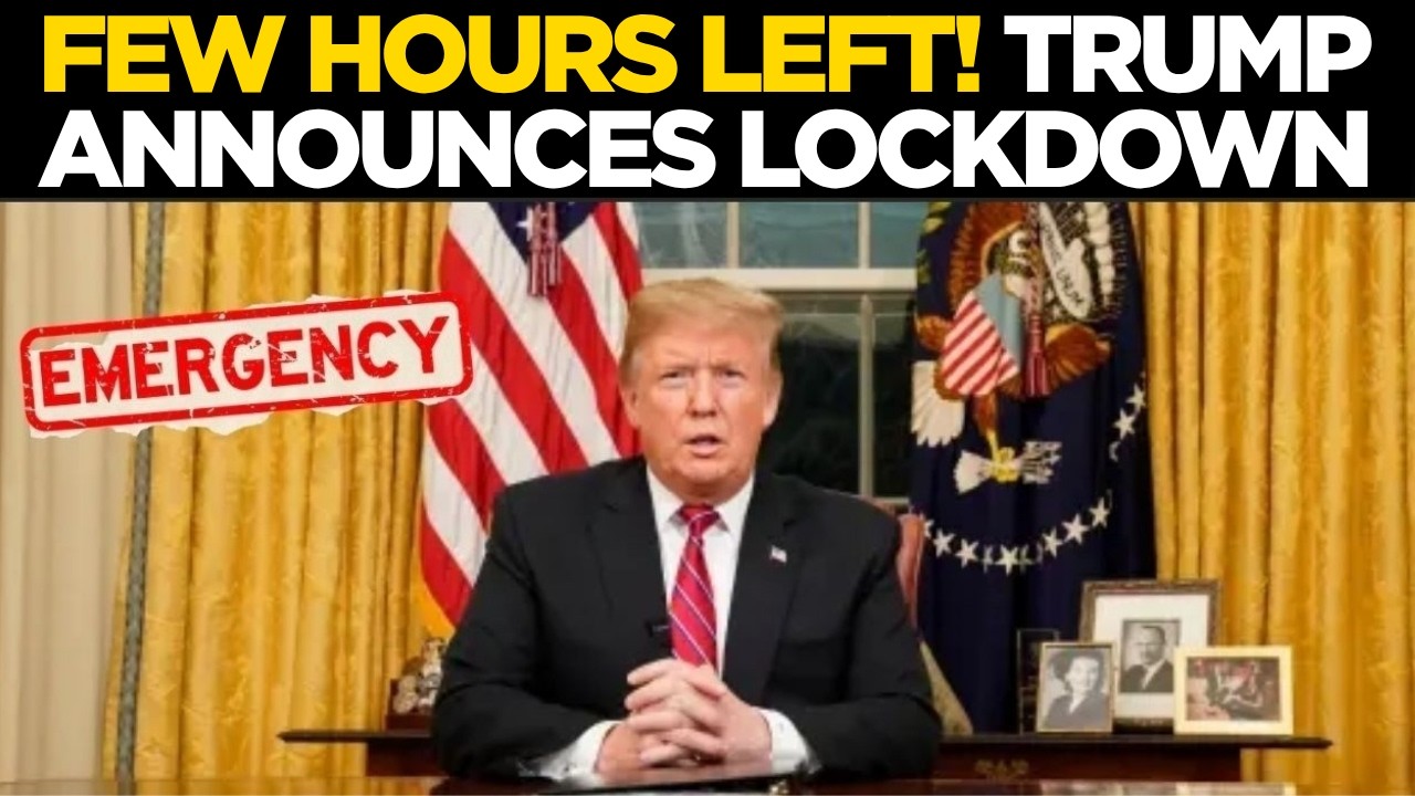 Live: Trump To America, 'Lockdown Now' &ndash; Immediate Order Sends Shockwaves Across Nation