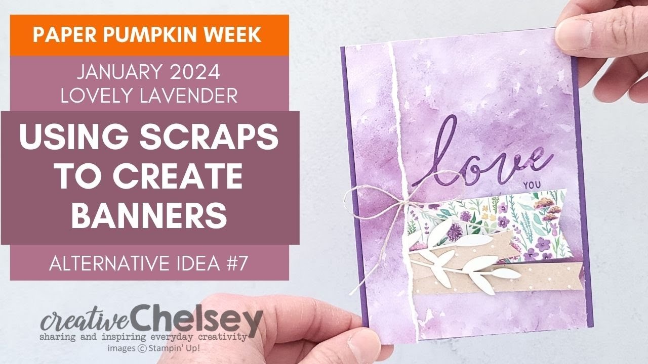 Use Your Scraps To Create Banners - Alternative Paper Pumpkin Card Idea - January 2024 - Stampin Up!