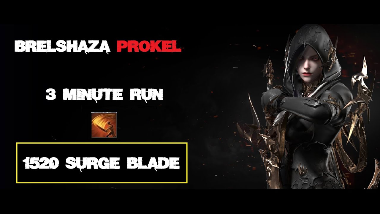 Prokel 3 minute clear - SURGE Deathblade 1520