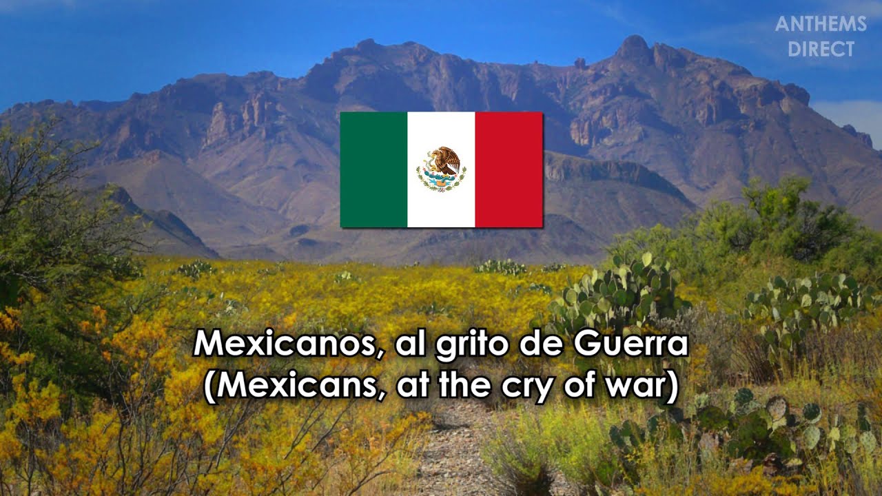 National Anthem of Mexico: 
