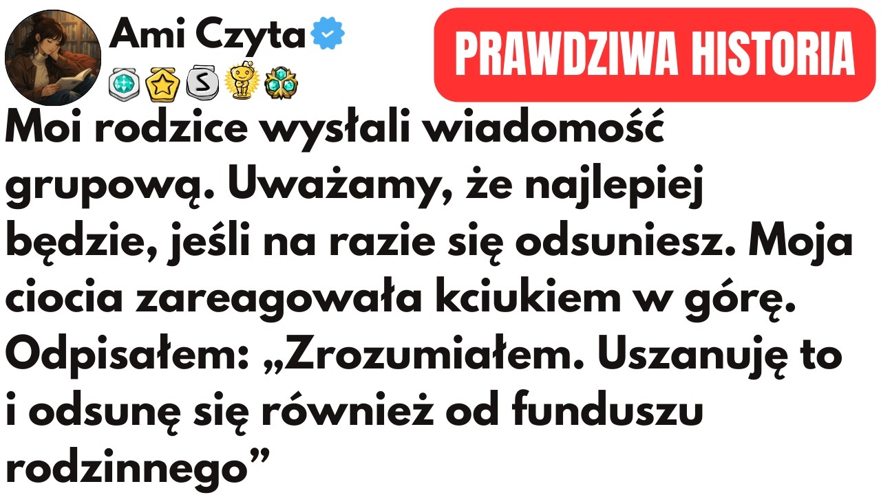 (CAŁA HISTORIA) Moi rodzice wysłali wiadomość grupową. Uważamy, że najlepiej będzie, jeśli na...