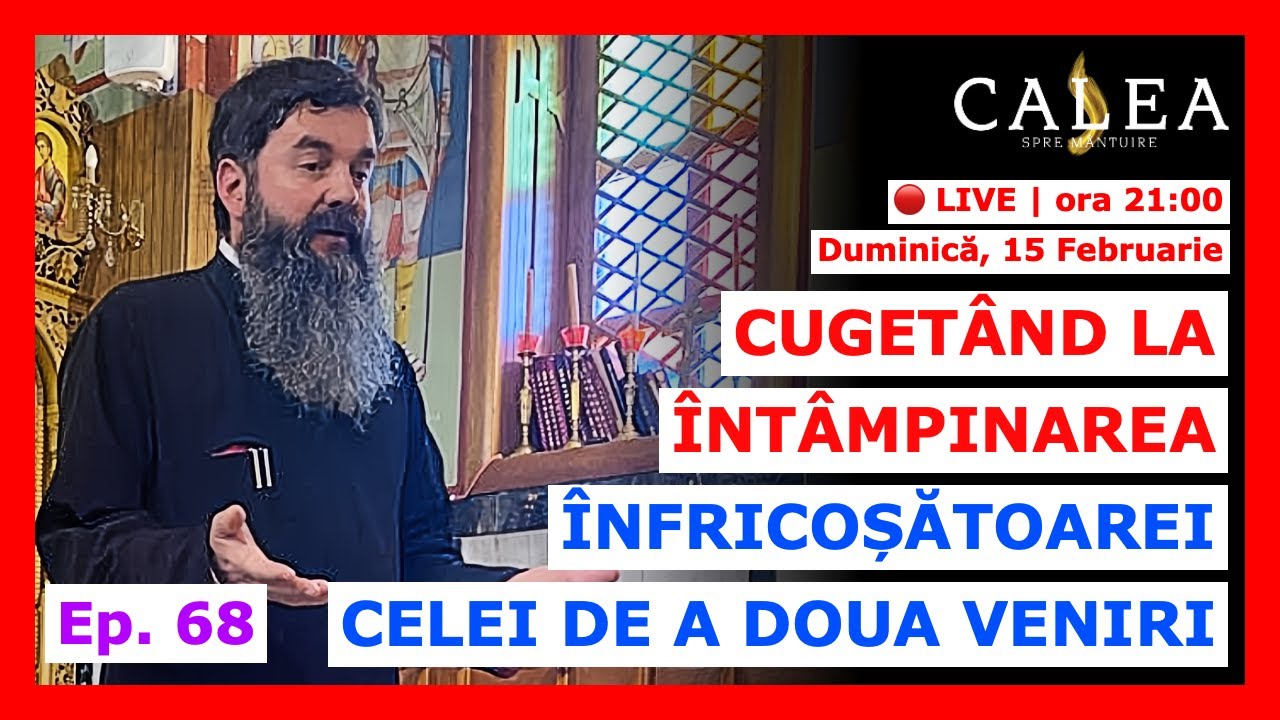 🔴 LIVE #1159 - CUGETÂND LA ÎNTÂMPINAREA ÎNFRICOȘĂTOAREI CELEI DE A DOUA VENIRI || Pr. IOAN RAZA