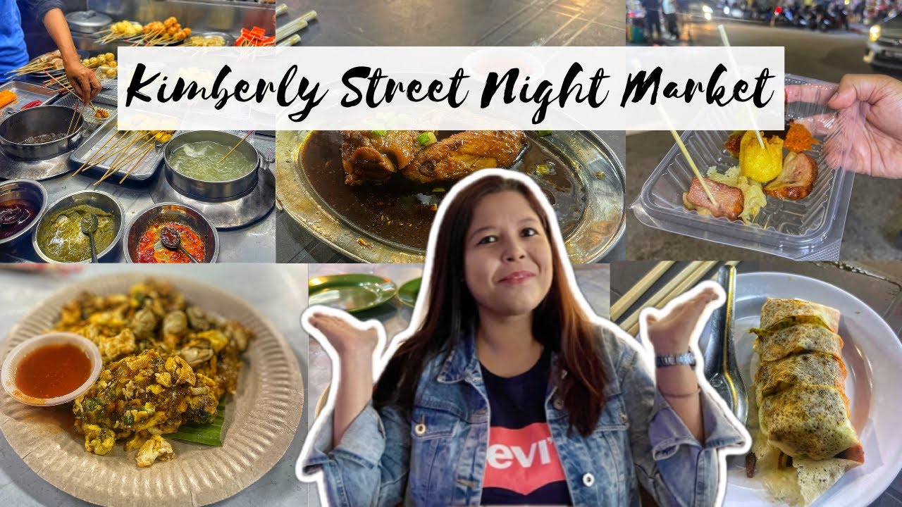 🇲🇾 EXPLORING KIMBERLY STREET NIGHT MARKET || WHAT TO EAT IN KIMBERLY STREET || PENANG FOOD TOUR