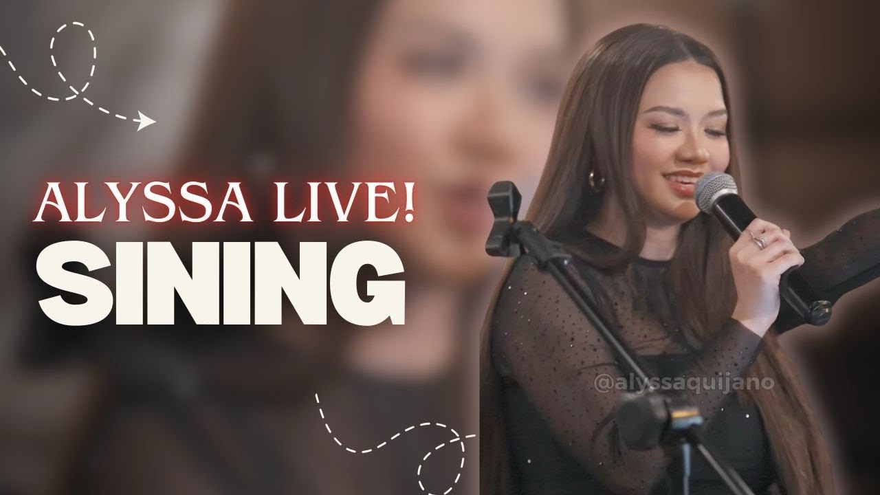 SINING - Alyssa Live! (Dionela)