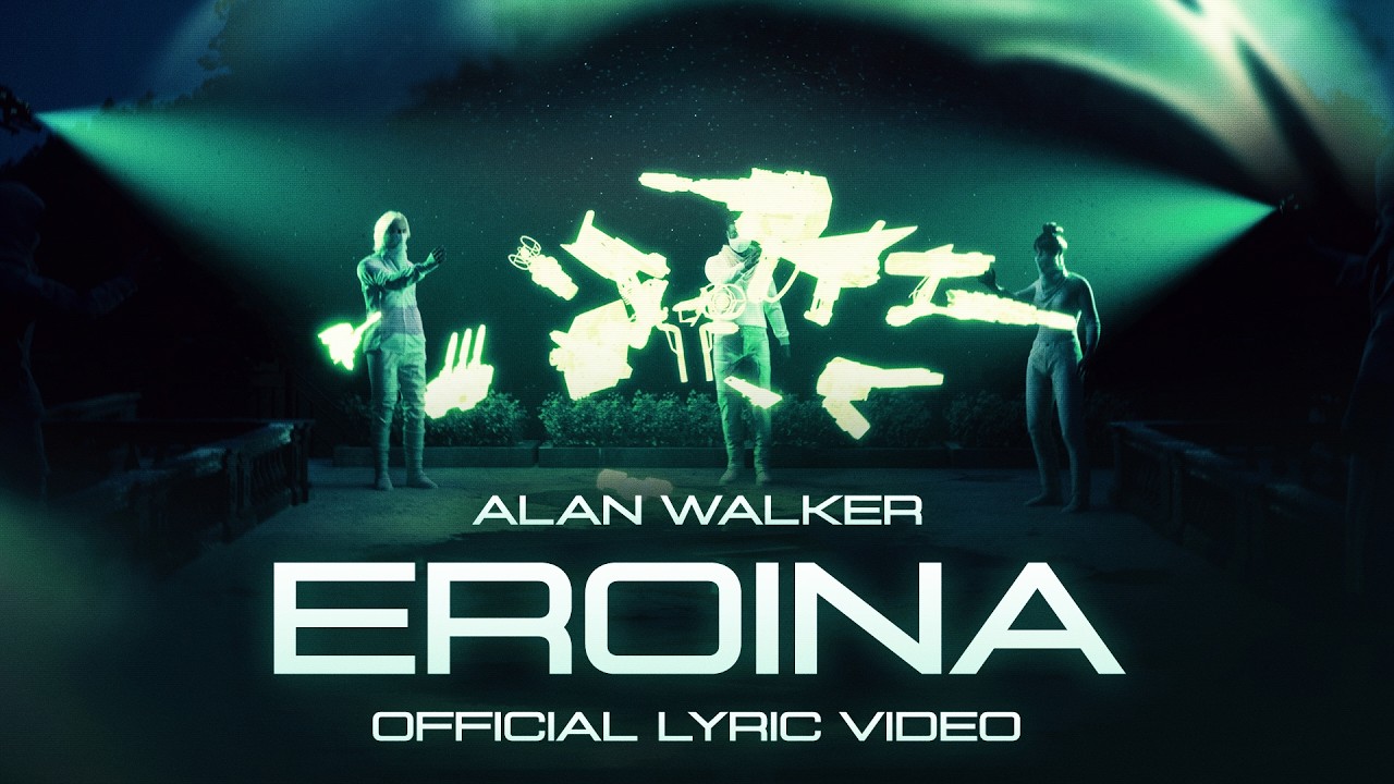Alan Walker, Sorana - Eroina (Official Lyric Video)