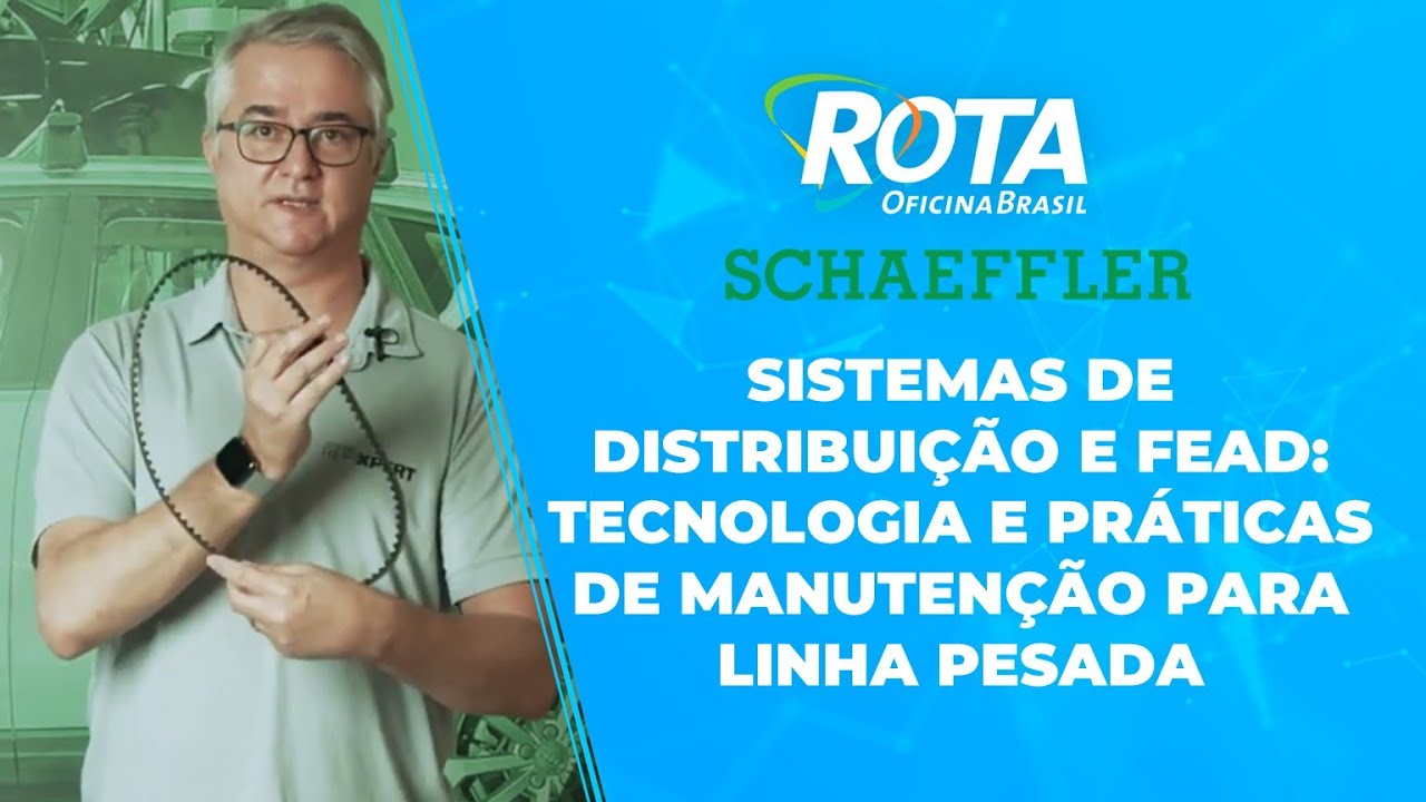 Rota Oficina Brasil: Schaeffler - Sistemas de Distribuição e FEAD