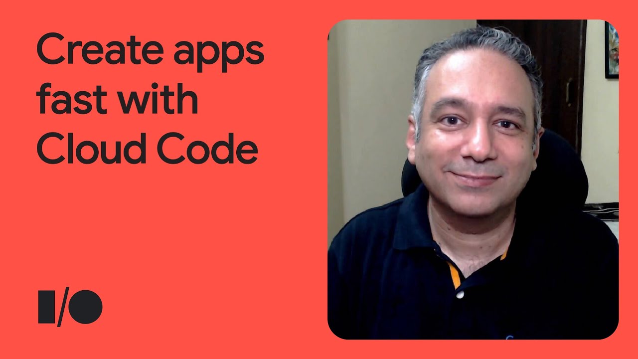 How Cloud Code helps create Google Cloud apps faster
