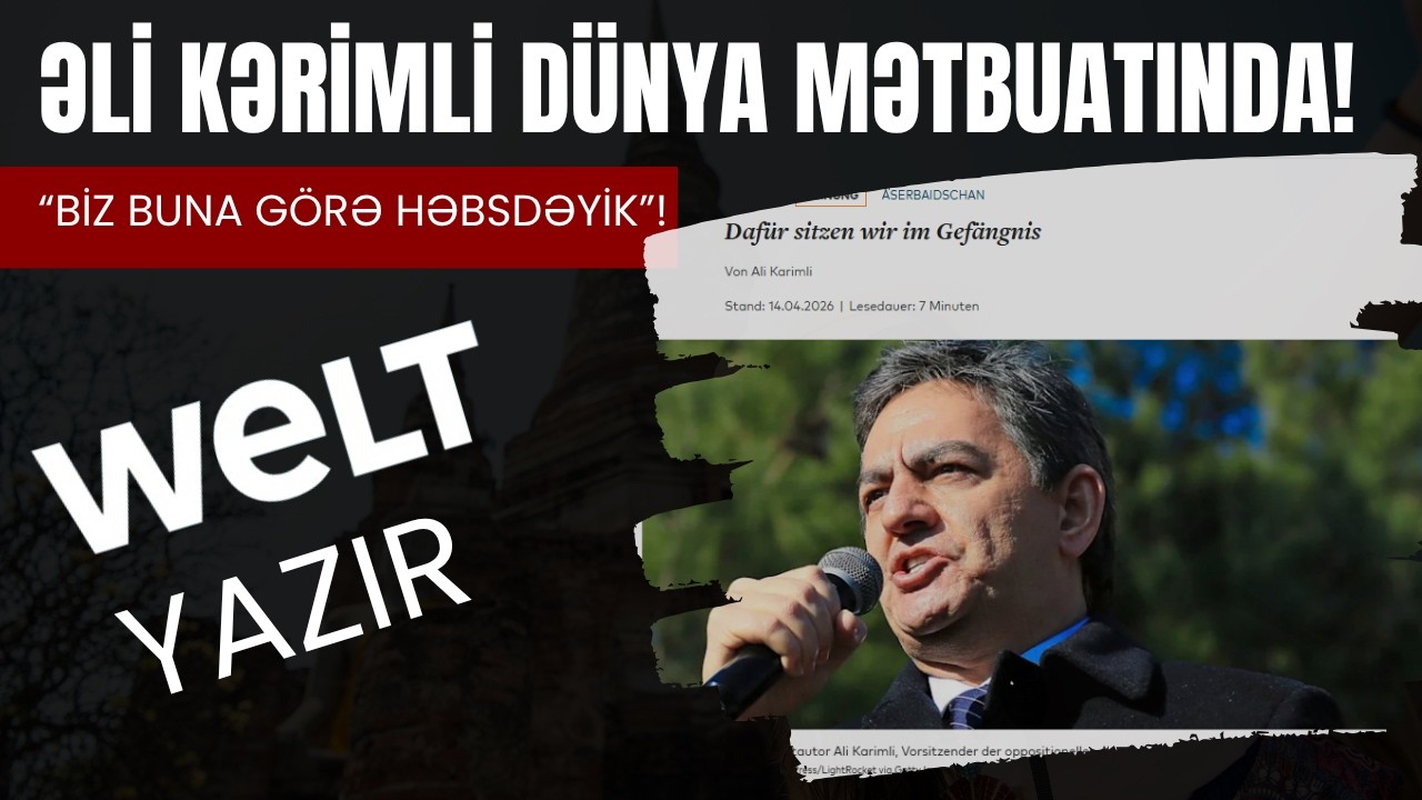 Əli Kərimli n&uuml;fuzlu Alman nəşrində Avropa - Azərbaycan m&uuml;nasibətlərinə dair şok faktları sadaladı!
