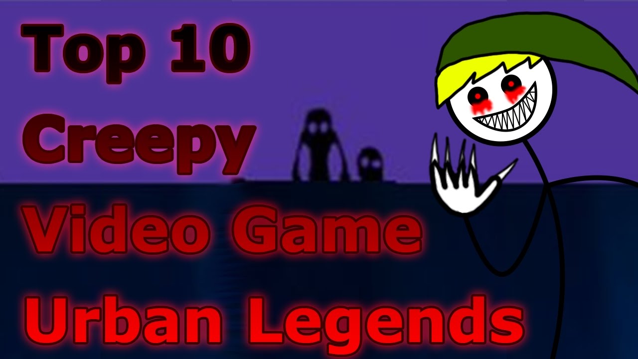 Top 10 Creepy Video Game Urban Legends