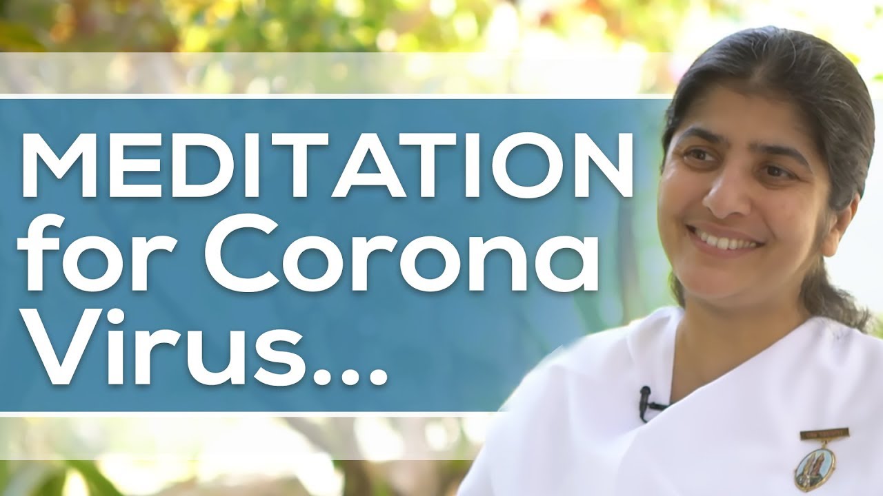 Meditation For Protection From Corona Virus: BK Shivani