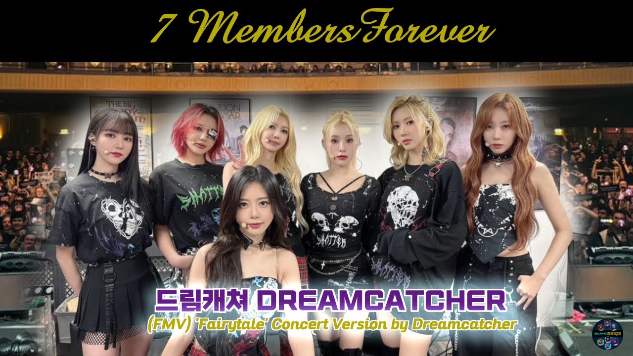 드림캐쳐 DREAMCATCHER [FMV] 7 Members Forever - FAIRYTALE 🐰🐥🐺🐱🐶🐼🦊 #dreamcatcher #드림캐쳐 #kpop