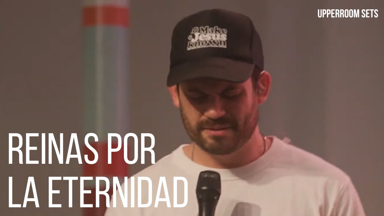 Reinas Por La Eternidad + Espontáneo | Upperroom Español