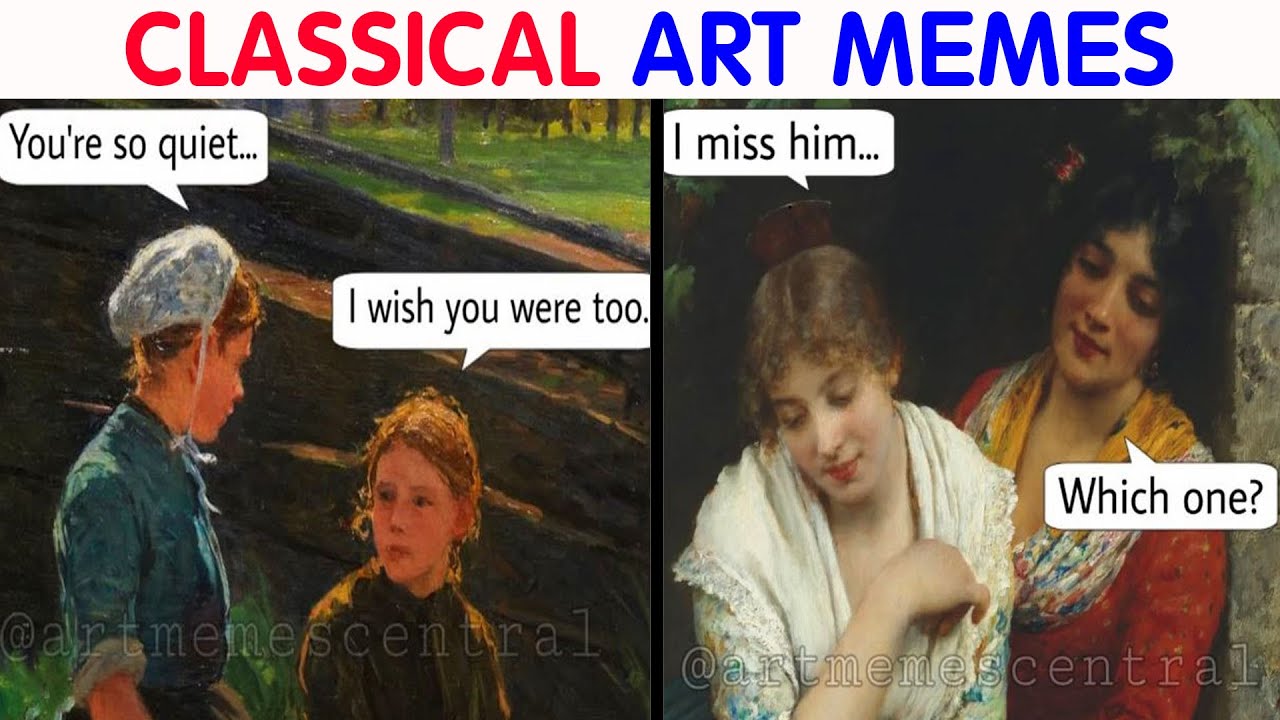 Hilarious Classical Art Memes That Deserve A Museum Of Their Own|| video compilation #27