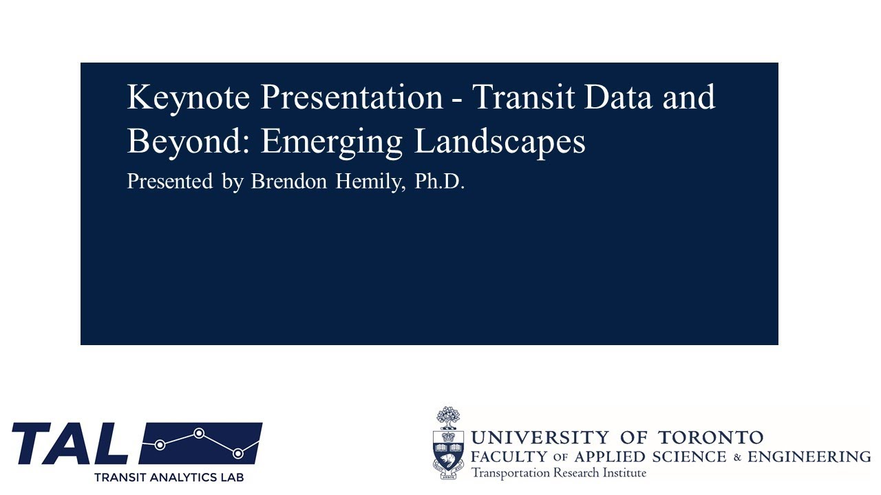 Keynote Presentation - Transit Data and Beyond: Emerging Landscapes