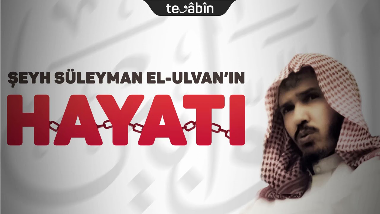Şeyh Süleyman el Ulvan'ın HAYATI   Türkçe Seslendirme