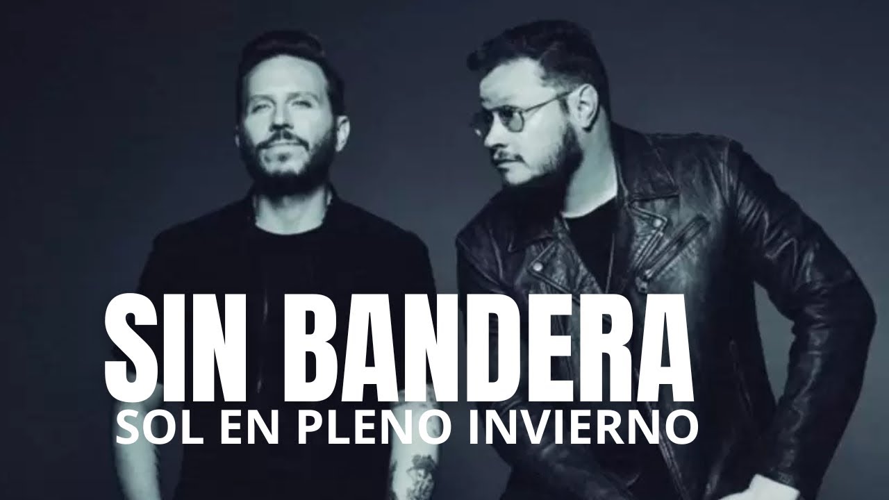 Sin Bandera - Sol En Pleno Invierno 