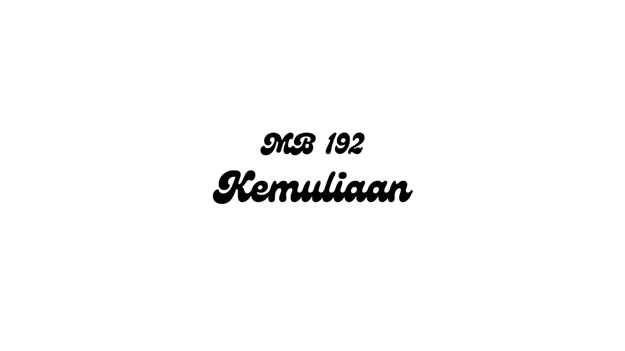 Kemuliaan - Misa Raya II (MB 192)