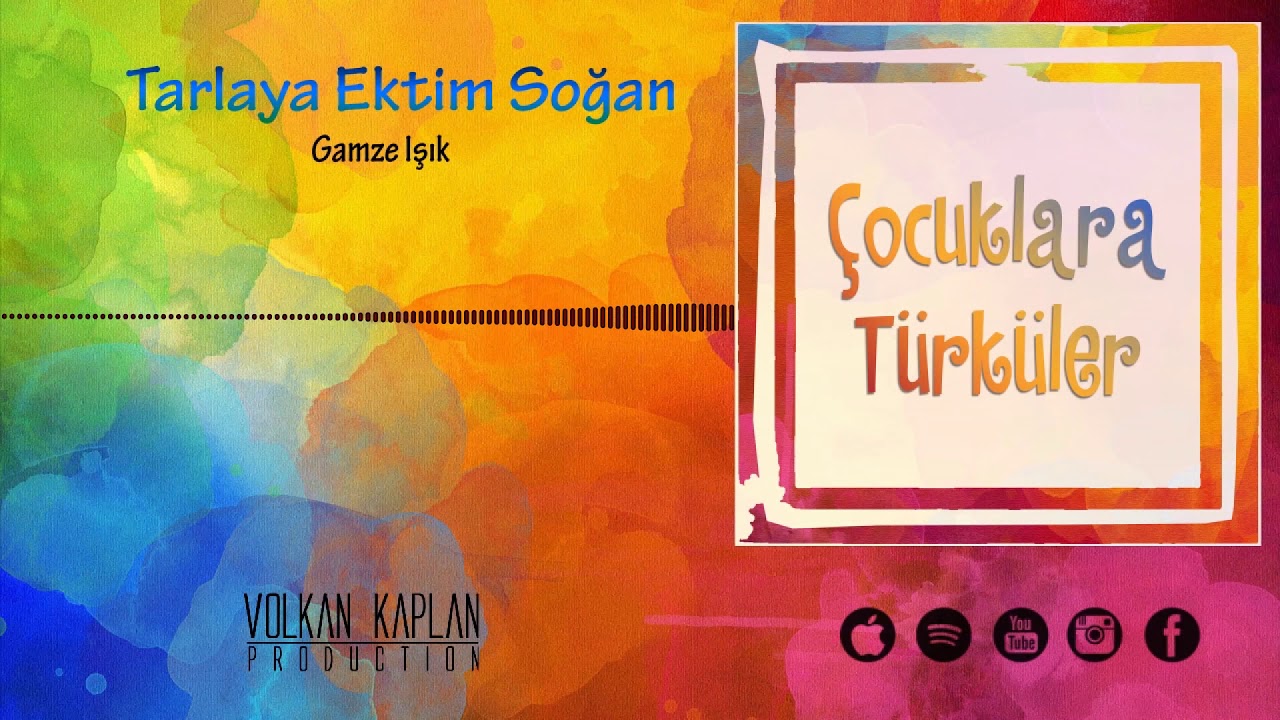 Tarlaya Ektim Soğan -  Gamze Işık [ Çocuklara Türküler © 2020 ]