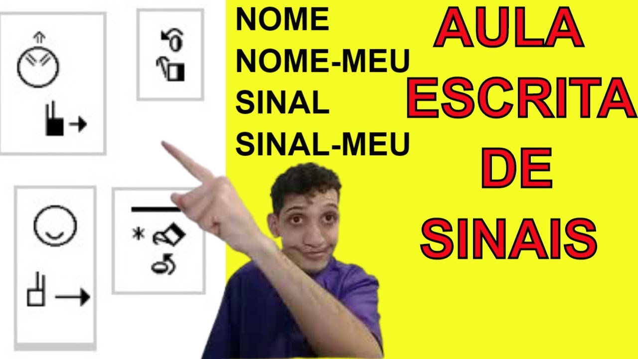 ESCRITA E SINAIS #5 - NOME e SINAL