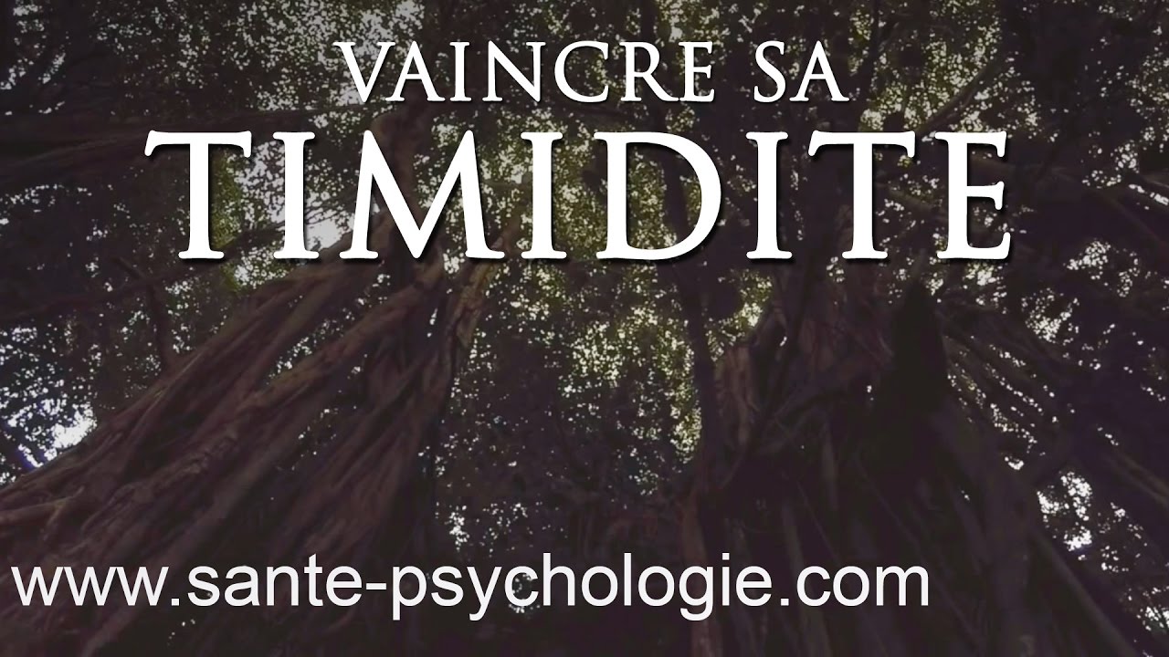 Timidité - Comment vaincre sa timidité ? - séance 1 sur 6