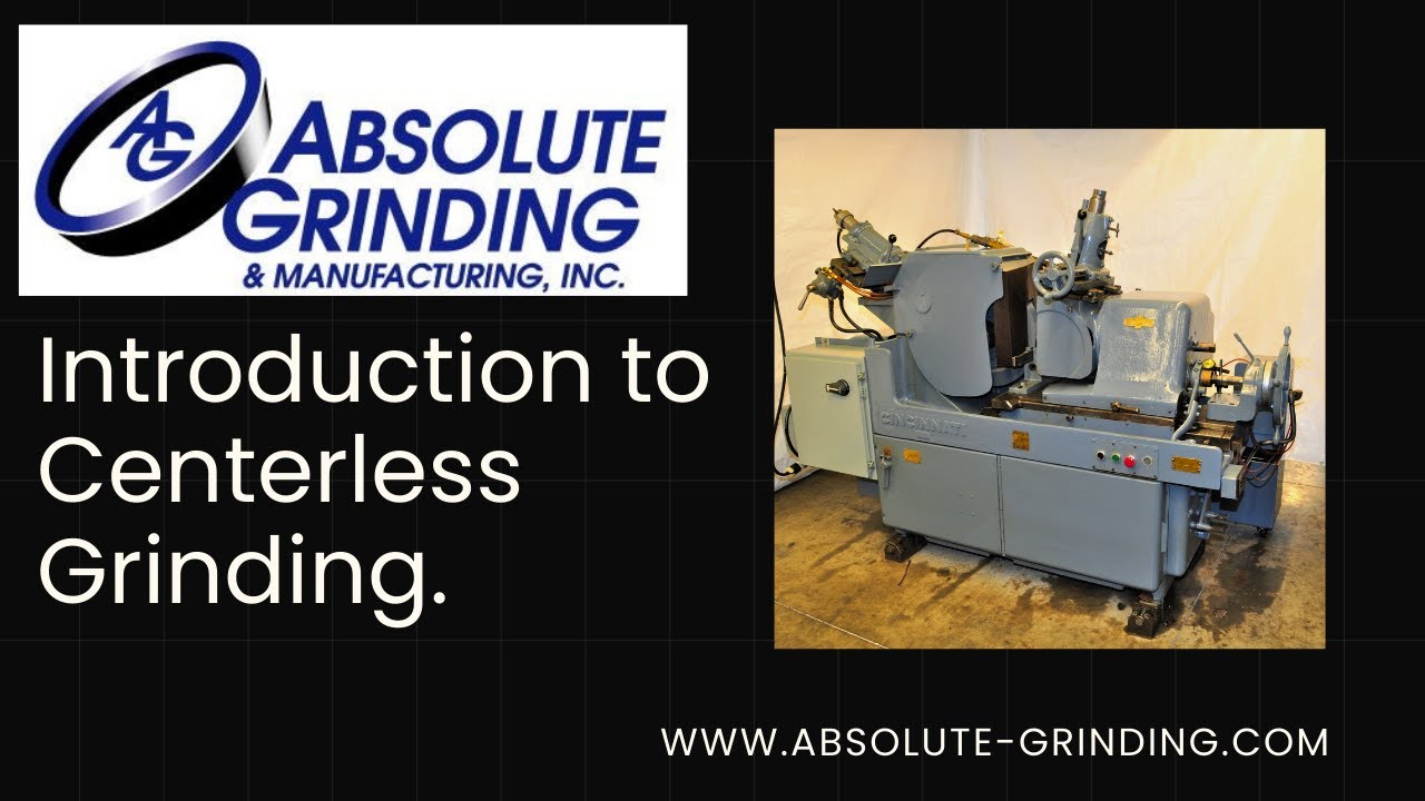 Introduction to Centerless Grinding – How It Works & Why It’s Essential
