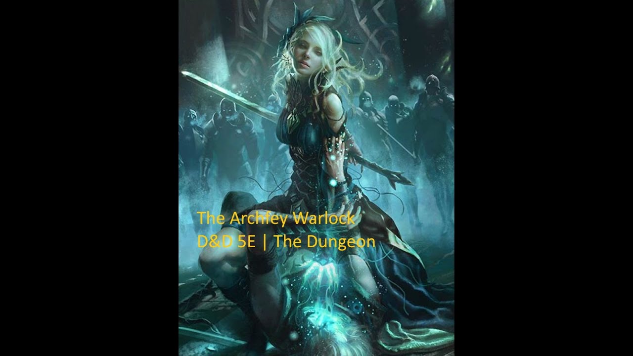 Archfey Warlock | D&D 5E | The Dungeon
