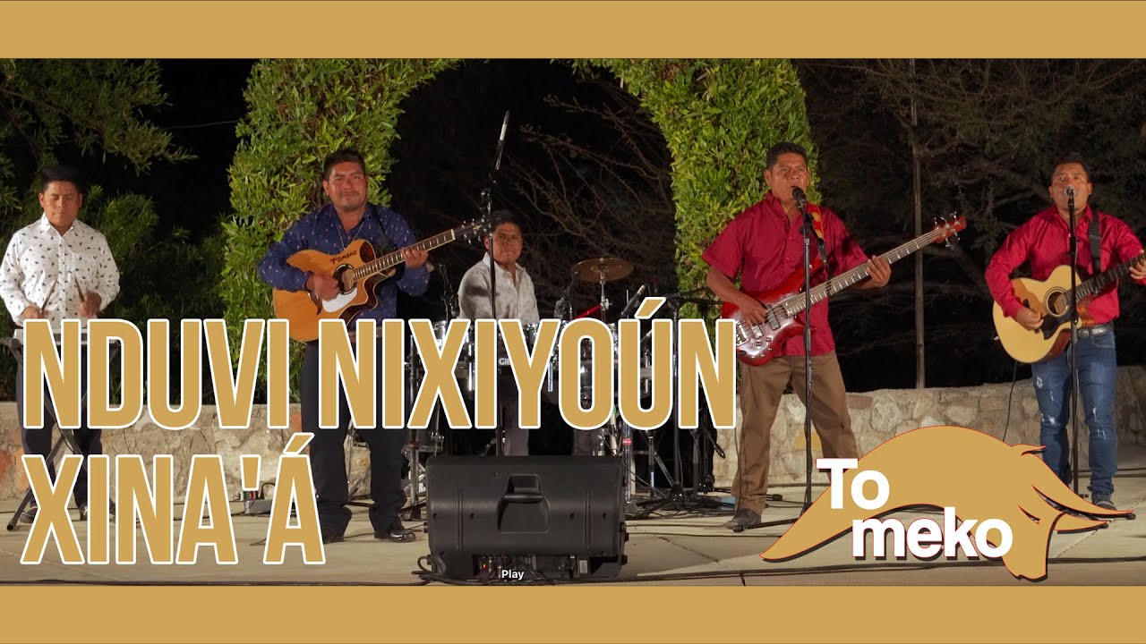 Nduvi Nixiyoún Xina'á  (En Vivo) - Grupo ToMeko