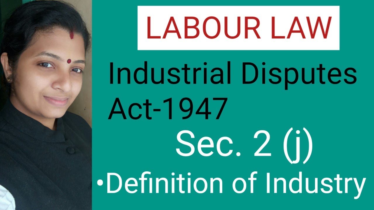 Labour Law.Industrial Disputes Act 1947.Section 2(j).Definition of Industry Labour law Malayalam.